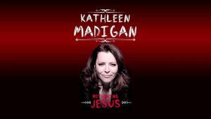 Kathleen Madigan: Bothering Jesus's poster