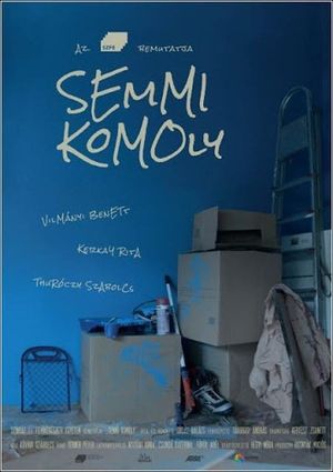 Semmi komoly's poster