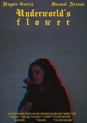 Underworld's Flower's poster