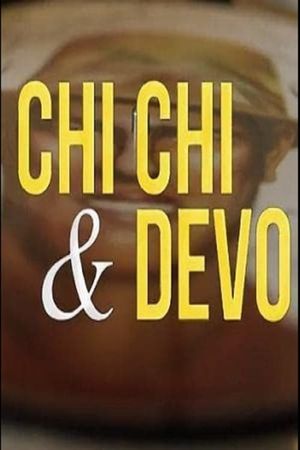 Chi Chi & Devo's poster