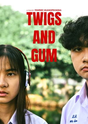 Twigs and Gum's poster