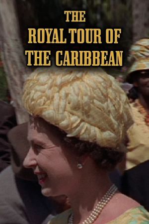 The Royal Tour of the Caribbean's poster