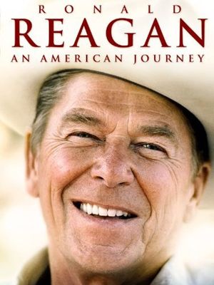 Ronald Reagan: An American Journey's poster