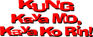 Kung kaya mo, kaya ko rin!'s poster
