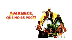 Amanece, que no es poco's poster