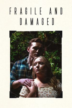 Fragile and Damaged's poster image