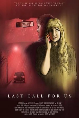 Last Call For Us's poster