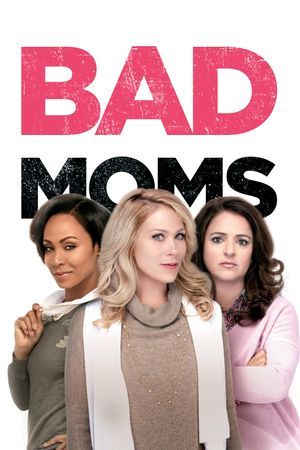 Bad Moms's poster