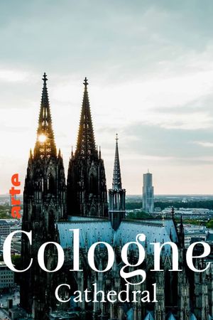 Der Kölner Dom - Die französische Kathedrale am Rhein's poster