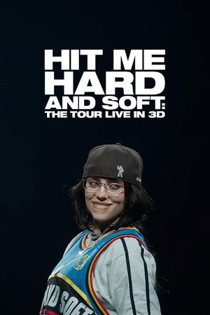 Billie Eilish: Hit Me Hard and Soft's poster image