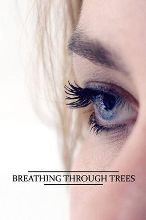 Breathing Through Trees's poster image