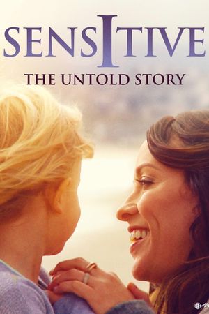 Sensitive: The Untold Story's poster