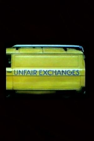 Unfair Exchanges's poster