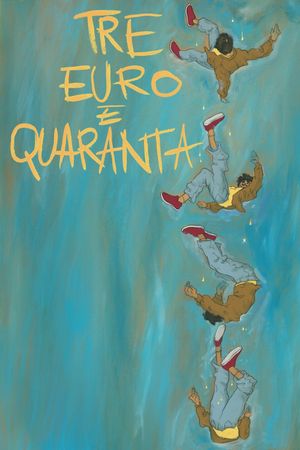 Tre euro e quaranta's poster
