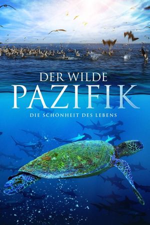 Der wilde Pazifik - Die Schönheit des Lebens's poster