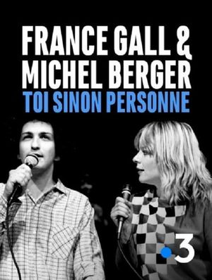 France Gall et Michel Berger, « Toi sinon personne »'s poster