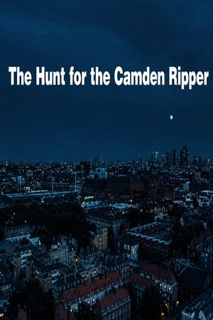 The Hunt for the Camden Ripper's poster image