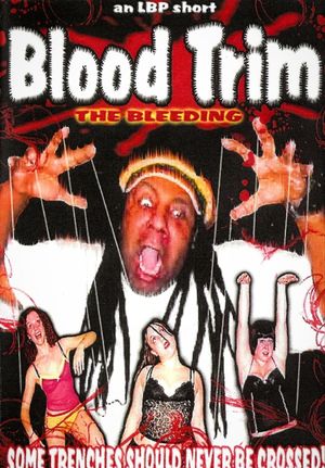 Blood Trim: The Bleeding's poster