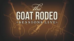 The Goat Rodeo Sessions Live's poster