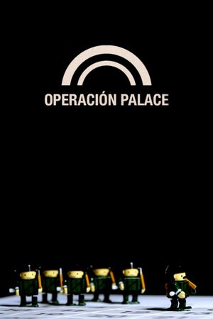 Operación Palace's poster