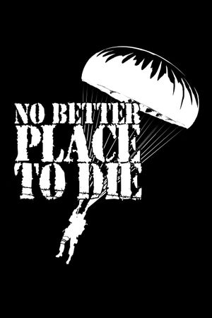 No Better Place to Die's poster