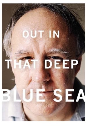 Out in That Deep Blue Sea's poster image