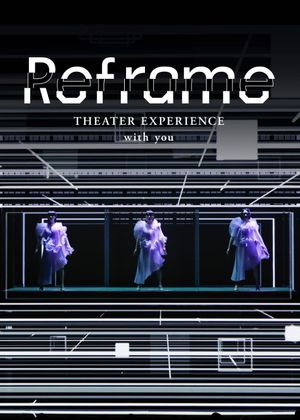 Reframe THEATER EXPERIENCE with you's poster