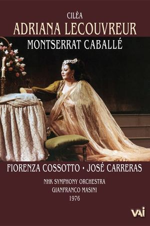 Cilea - Adriana Lecouvreur - Caballe, Cossotto, Carreras (NHK 1976)'s poster