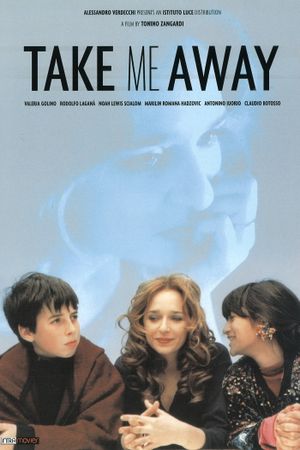 Take Me Away's poster