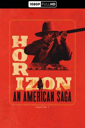 Horizon: An American Saga - Chapter 1's poster