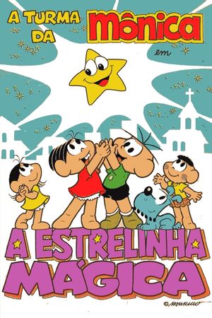 Turma da Mônica e a Estrelinha Mágica's poster