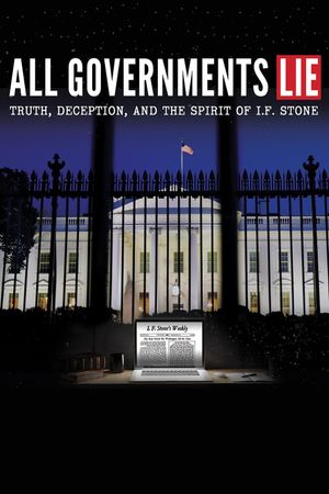All Governments Lie: Truth, Deception, and the Spirit of I.F. Stone's poster