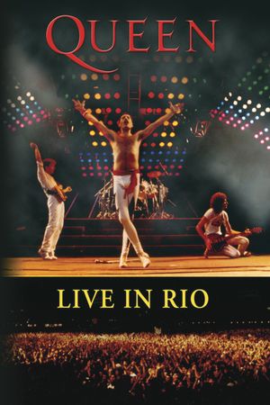 Queen Live in Rio's poster image