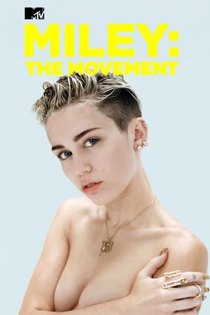 Miley: The Movement's poster
