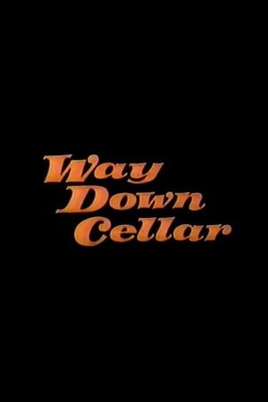 Way Down Cellar's poster