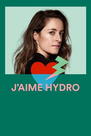 J'aime Hydro's poster