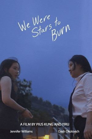 We Were Stars to Burn's poster