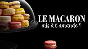 Le macaron mis à l'amande ?'s poster