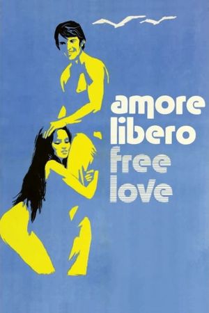 Amore libero - Free Love's poster