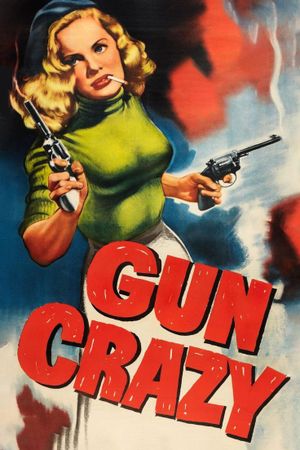Gun Crazy's poster