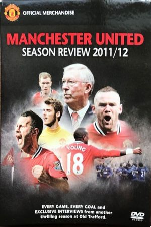 Manchester United Season Review 2011-2012's poster