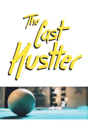 The Last Hustler's poster