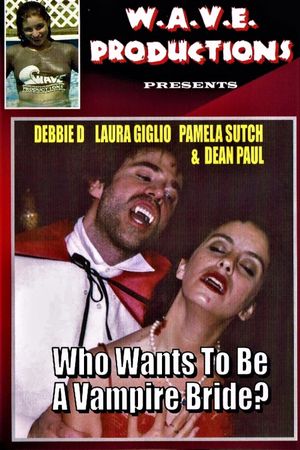 Who Wants To Be A Vampire Bride?'s poster