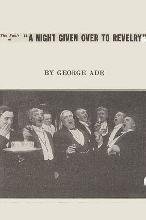 The Fable of a Night Given Over to Revelry's poster