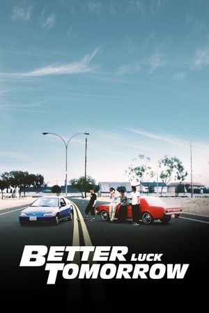 Better Luck Tomorrow's poster