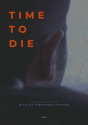 TIME TO DIE's poster