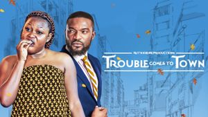 Trouble Comes To Town's poster