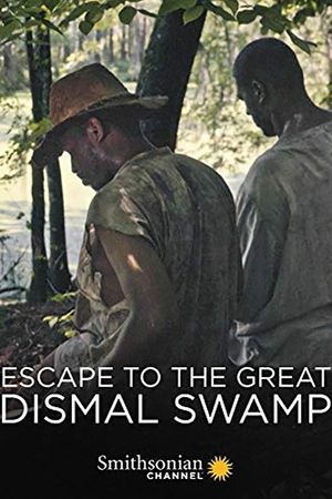 Escape to the Great Dismal Swamp's poster