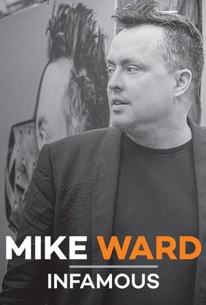 Mike Ward: Infamous's poster