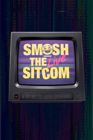 Smosh: The Sitcom LIVE's poster